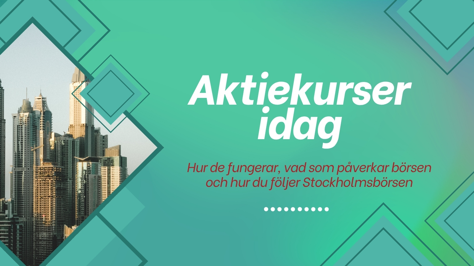 aktiekurser idag, hur börsen fungerar, faktorer som påverkar Stockholmsbörsen, följa börsutveckling i realtid.