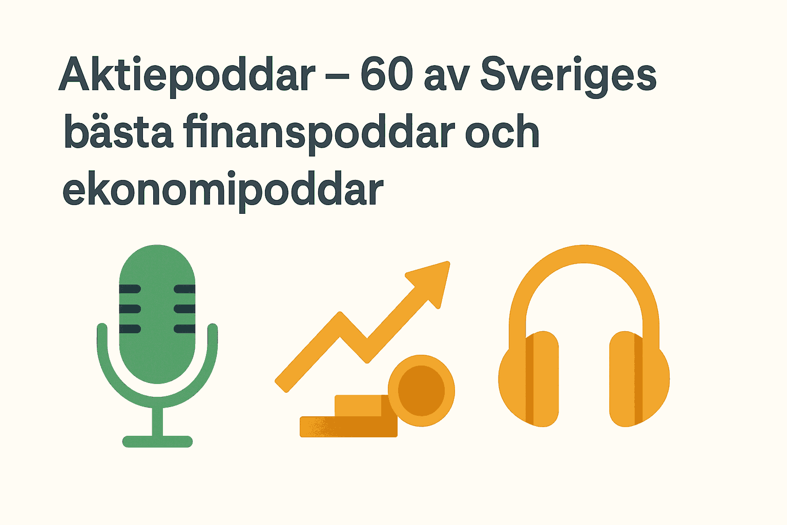 Minimalistisk illustration med mikrofon, uppåtgående aktiegraf och hörlurar som symboliserar aktie- och ekonomipoddar.