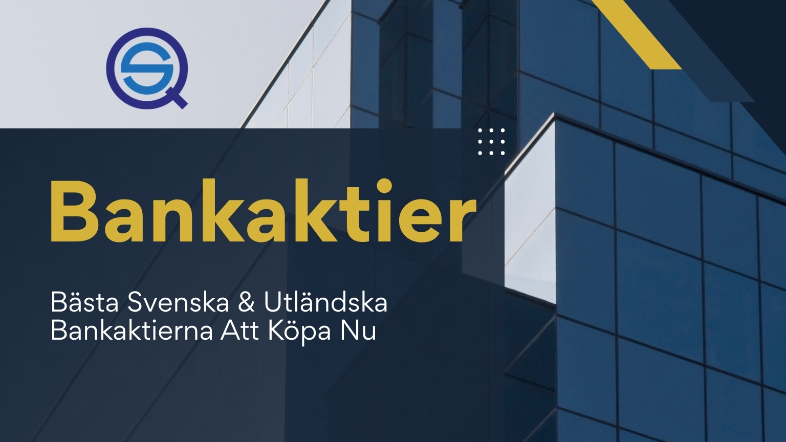 Dina Pengar 188 Samuelssons Rapport Bankaktier i år, bästa svenska och utländska bankaktierna att köpa nu, bankinvestering, finanssektorn, sedlar, mynt, bankkontor, Samuelssons Rapport.