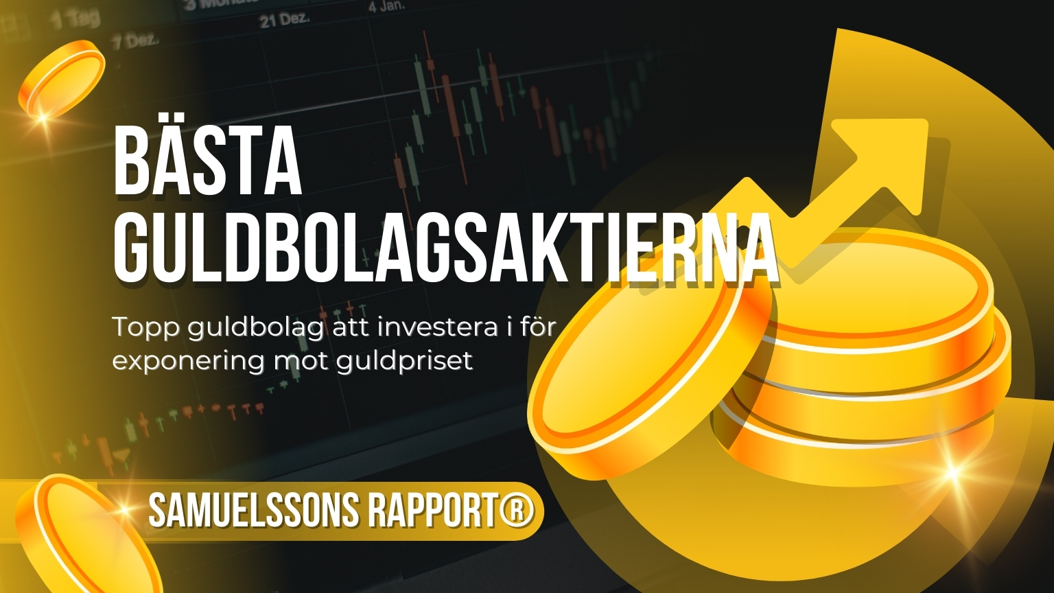 Banner för Bästa guldbolagsaktierna 2026 med guldmynt, en aktiegraf och texten "Samuelssons Rapport".