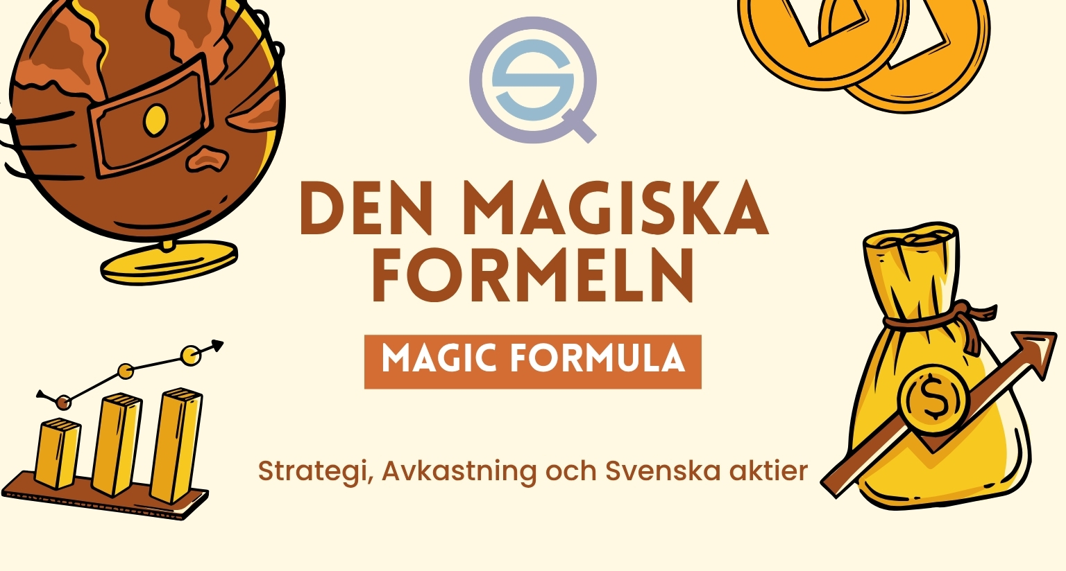 Dina Pengar 149 Samuelssons Rapport Den Magiska Formeln, Magic Formula investeringsstrategi, Joel Greenblatts strategi, investera i svenska aktier, strategisk aktieavkastning, värdeinvestering