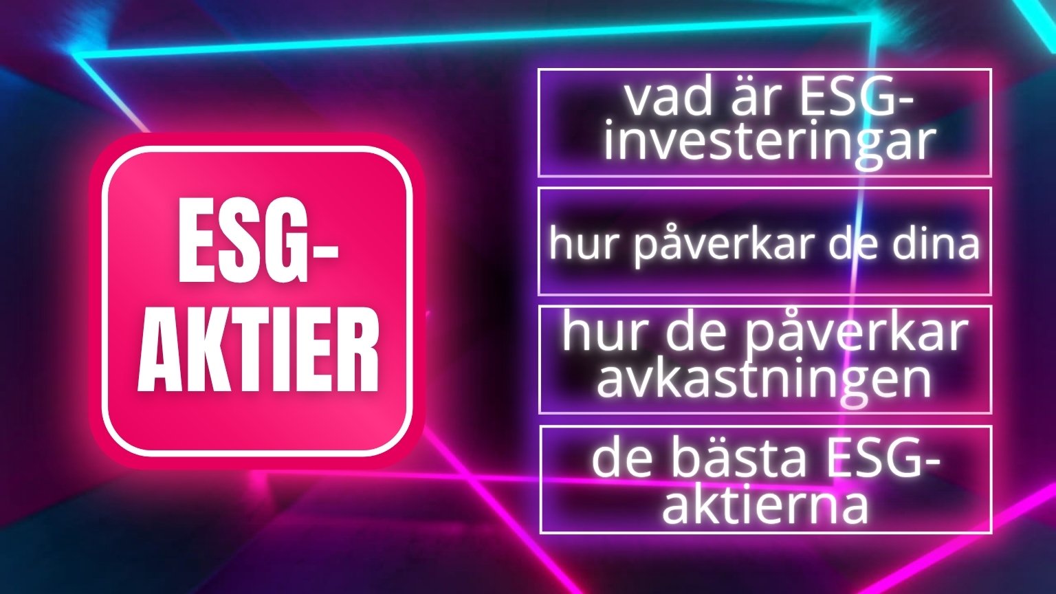 ESG-aktier – vad är ESG-investeringar, hur de påverkar avkastning och ...
