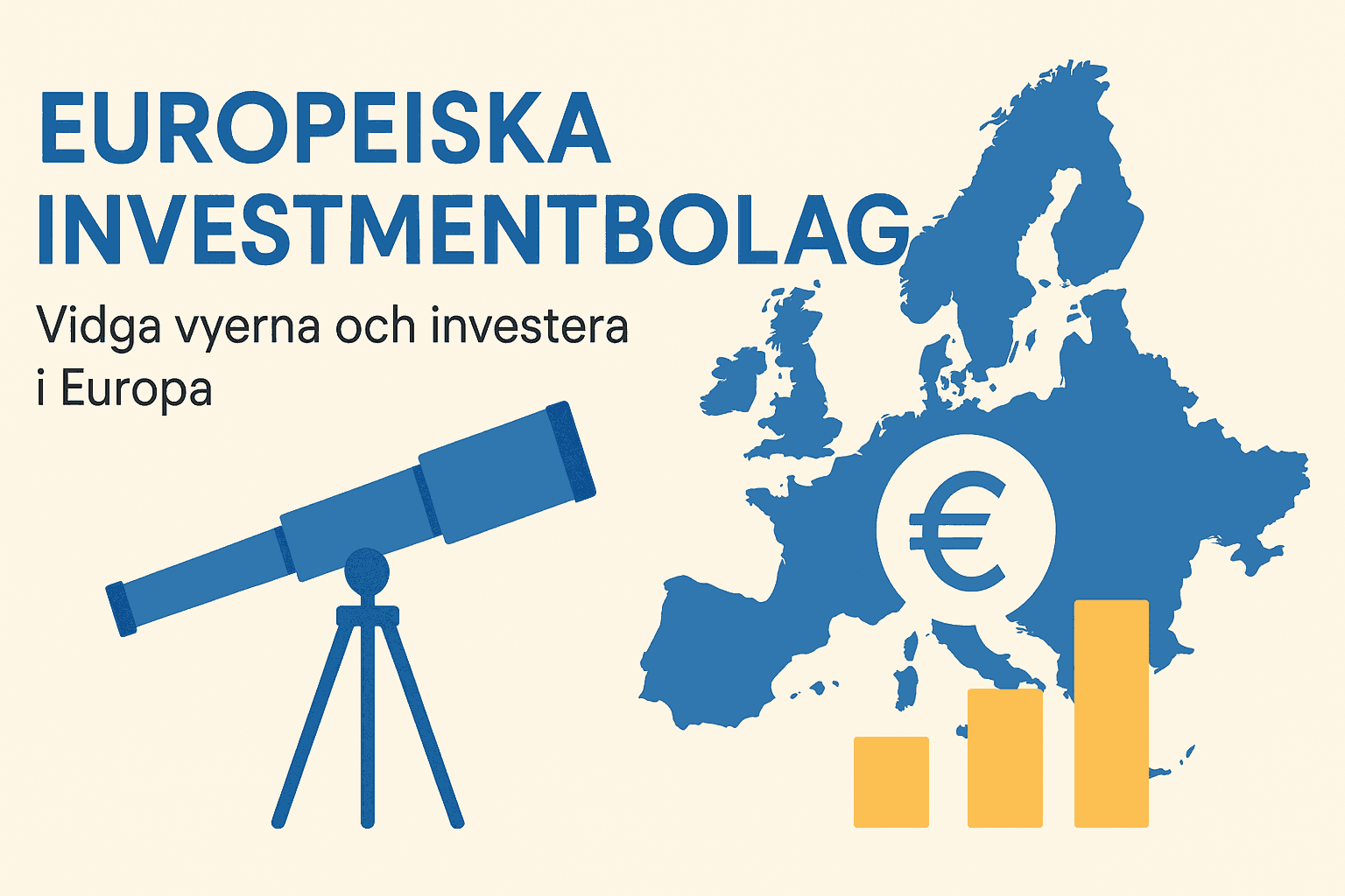 Minimalistisk infografik som visar en kikare, Europas karta, ett eurosymbol och stapeldiagram för att symbolisera investeringar i europeiska investmentbolag.