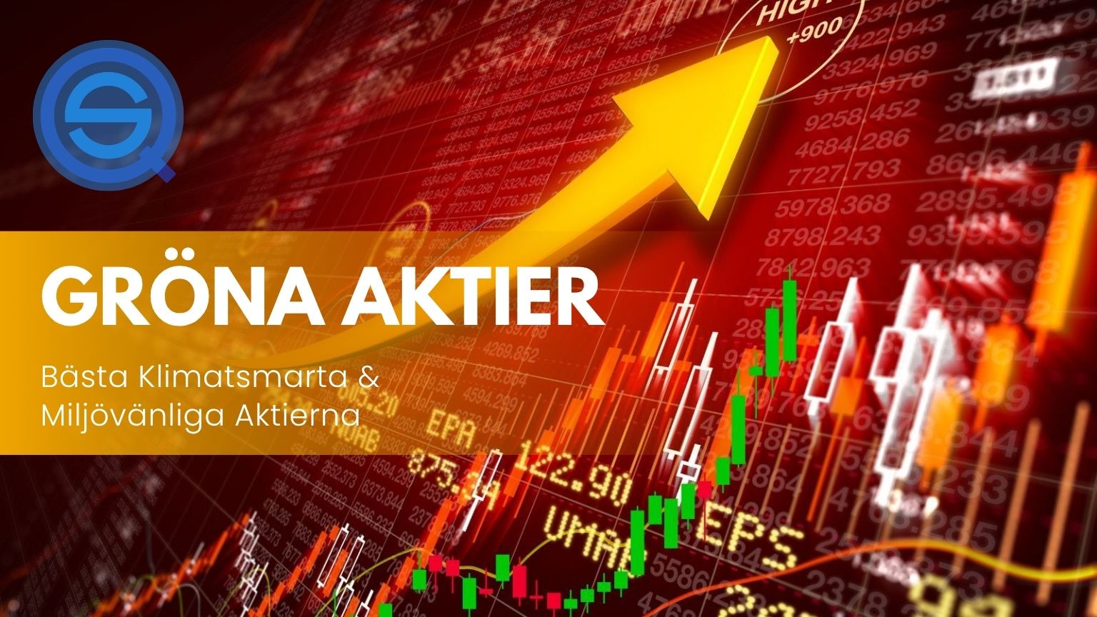 Dina Pengar 190 Samuelssons Rapport Gröna aktier i år, bästa klimatsmarta och miljövänliga aktierna, hållbara investeringar, röd börsgraf, uppåtgående gul pil, Samuelssons Rapport.