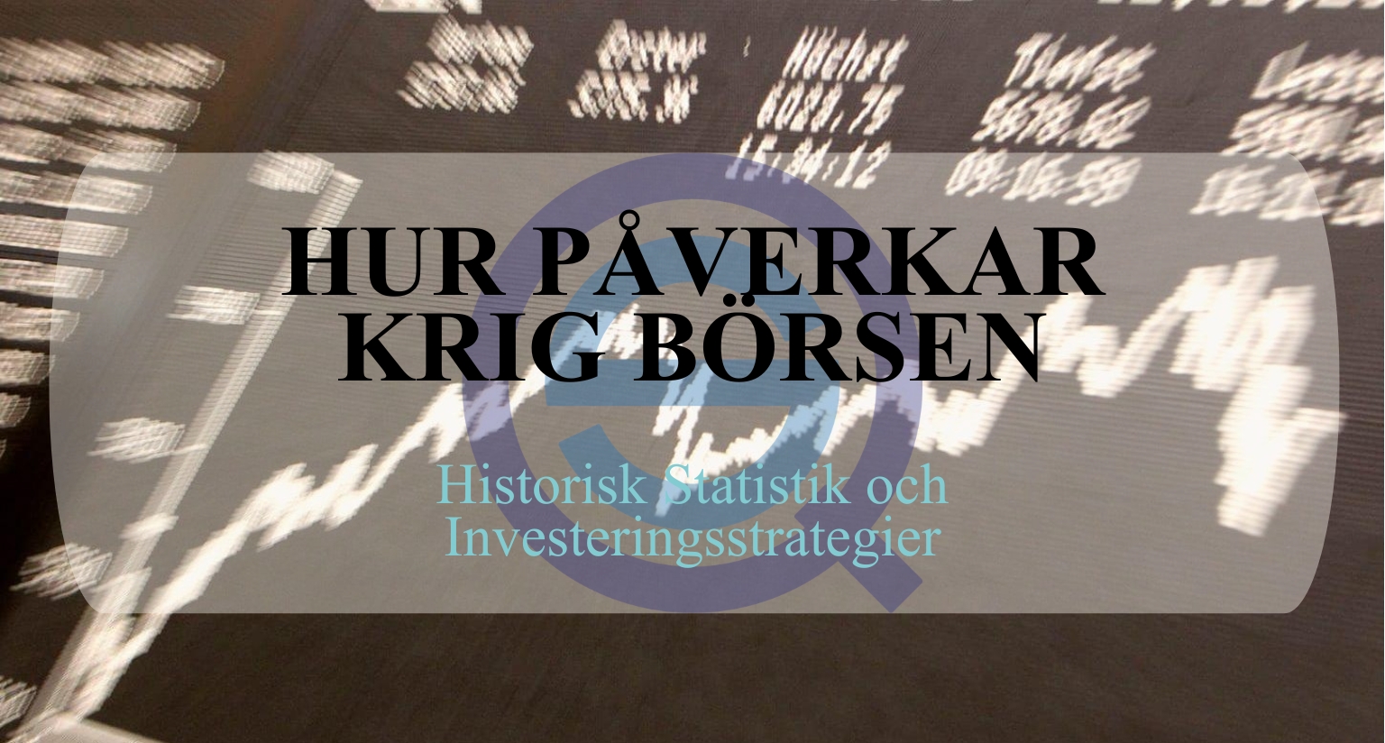 Dina Pengar 183 Samuelssons Rapport Krig börsen, påverkan krig aktiemarknad, historisk statistik börsen, investeringsstrategier krig.
