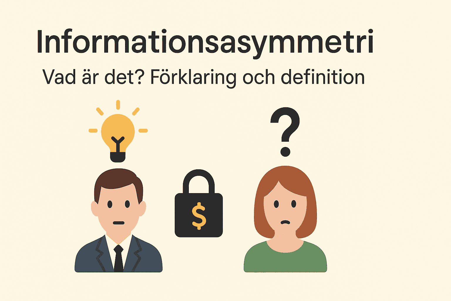 Minimalistisk infographic med titeln Informationsasymmetri – Vad är det? Förklaring och definition, med en man med glödlampa och en kvinna med frågetecken samt ett hänglås mellan dem.