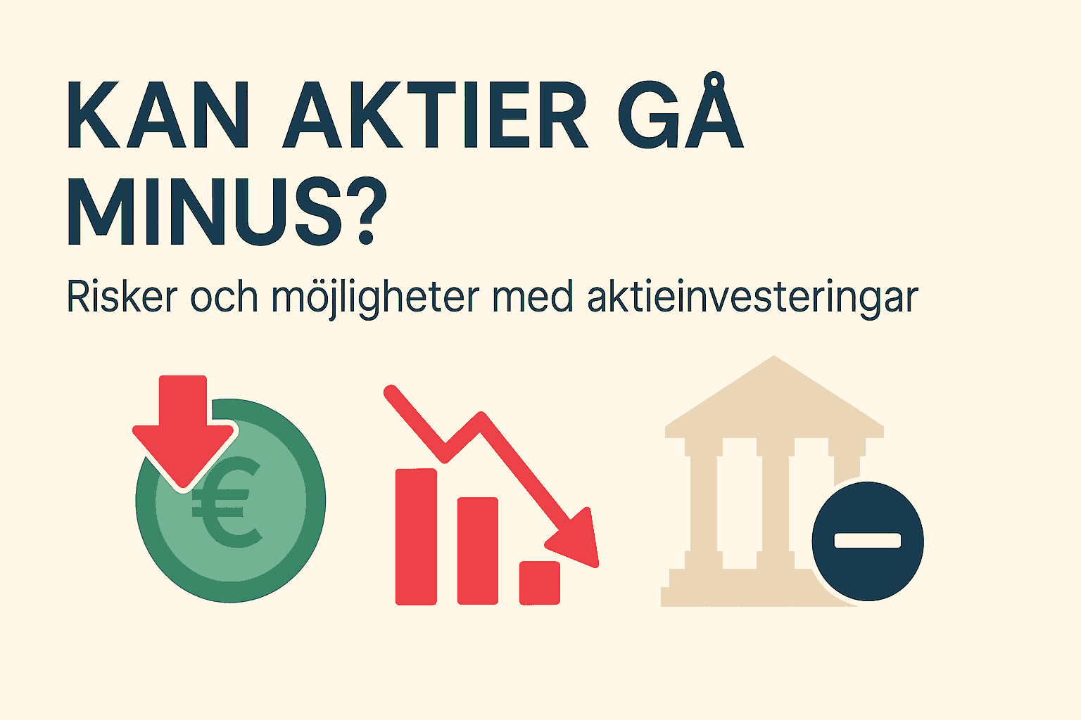 Minimalistisk infografik på svenska med texten "Kan aktier gå minus?" och symboler för nedgång, risk och bank