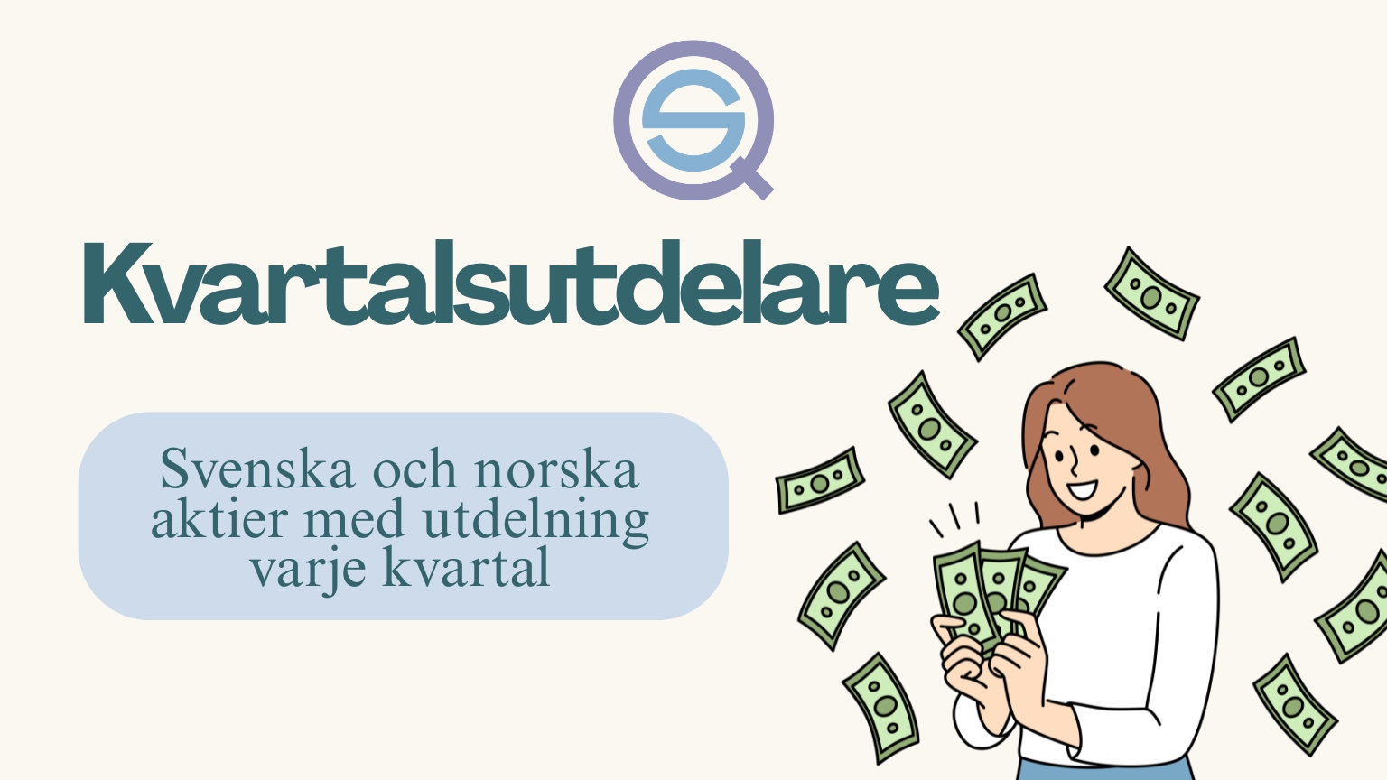 Dina Pengar 161 Samuelssons Rapport Kvartalsutdelare, utdelningsaktier, passiv inkomst, svenska och norska aktier, investering, aktieutdelning, kvartalsutdelning