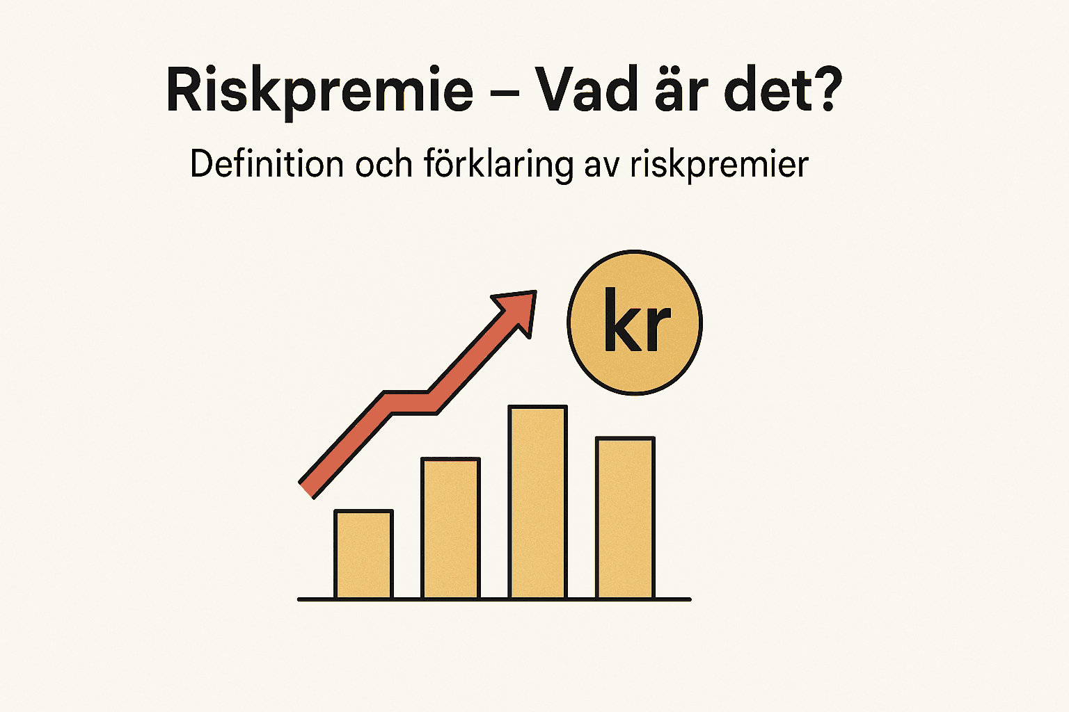 Dina Pengar 227 Samuelssons Rapport Illustration med stigande stapeldiagram, röd pil och kron-symbol som representerar extra avkastning för att ta risk – riskpremie.