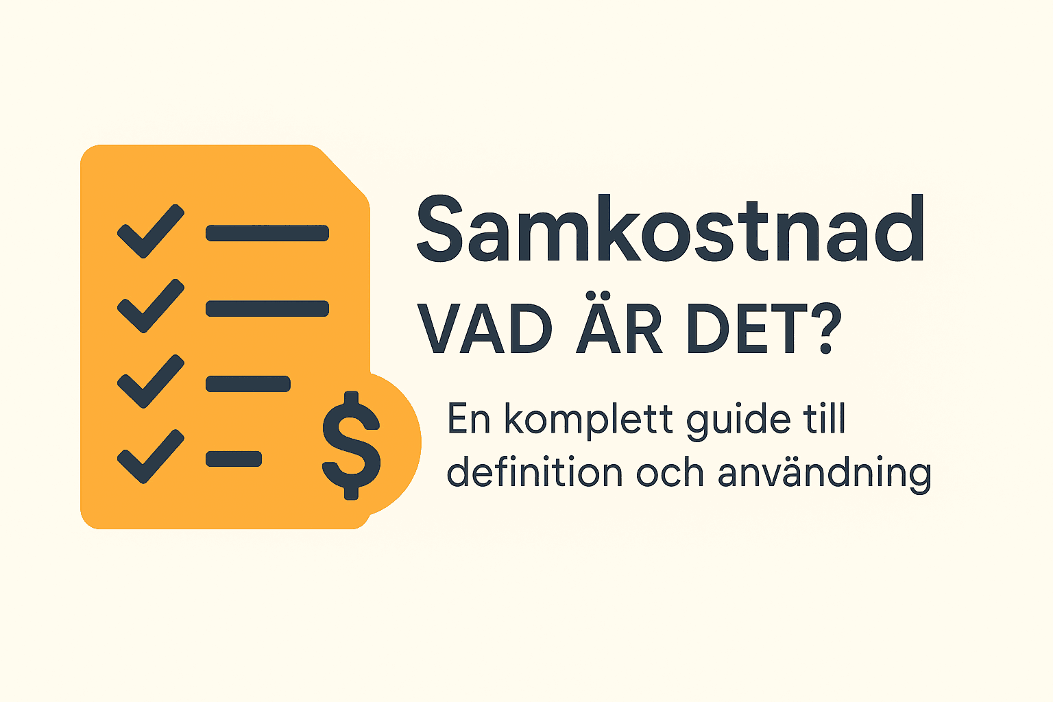 Tydlig infografik om samkostnad med orange checklista och texten Samkostnad – Vad är det? samt en förklarande underrubrik.