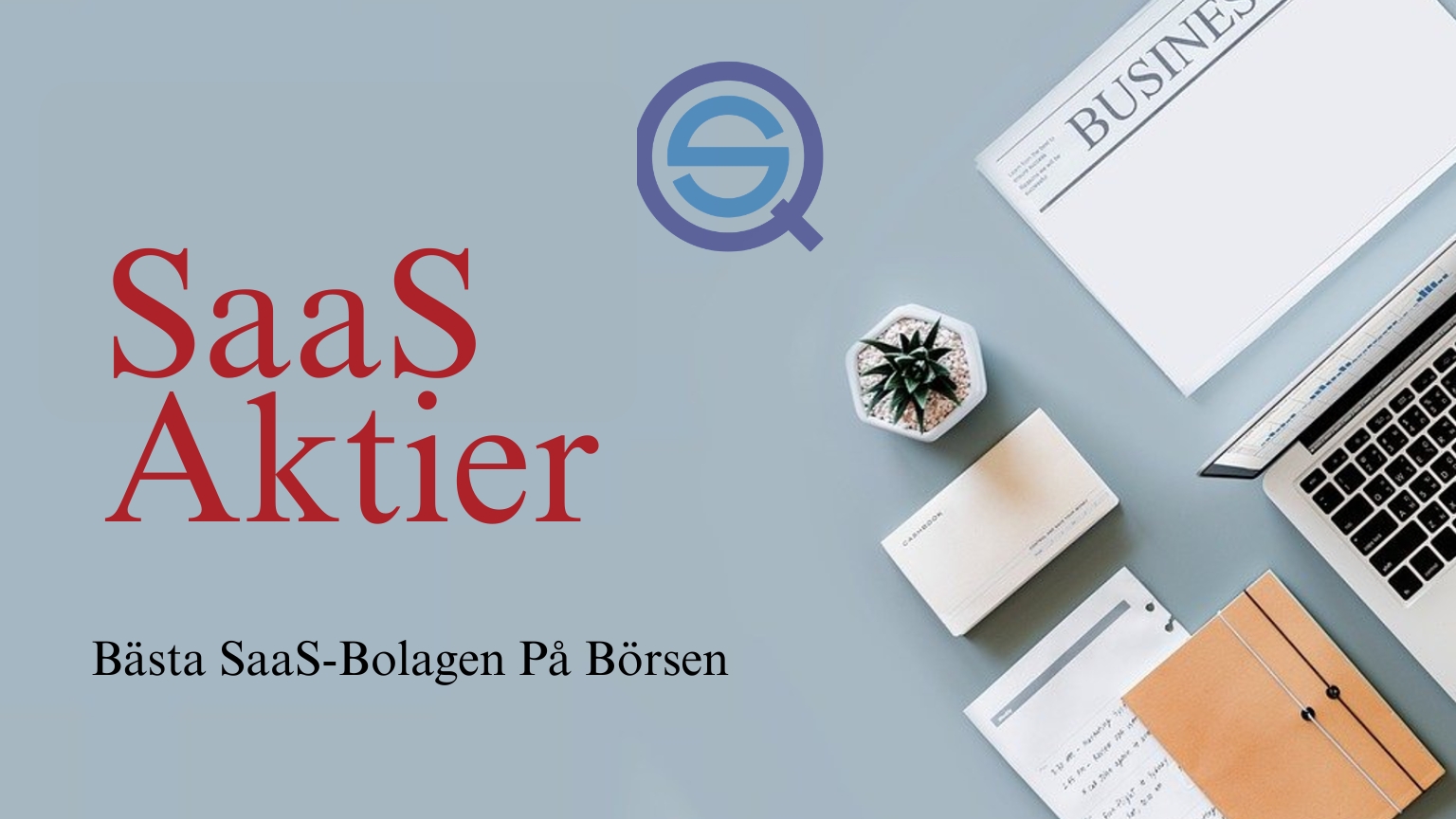 Dina Pengar 185 Samuelssons Rapport saas-aktier i år bästa saas-bolagen på börsen, saas aktier, mjukvarubolag, investering, tillväxtaktier, molnbaserade tjänster.