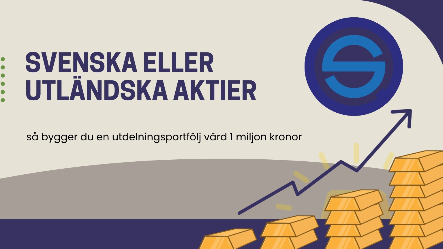 Dina Pengar 160 Samuelssons Rapport Svenska, utländska, aktier, utdelningsportfölj, miljon, investering, spara, börsen, portfölj, strategi, guide