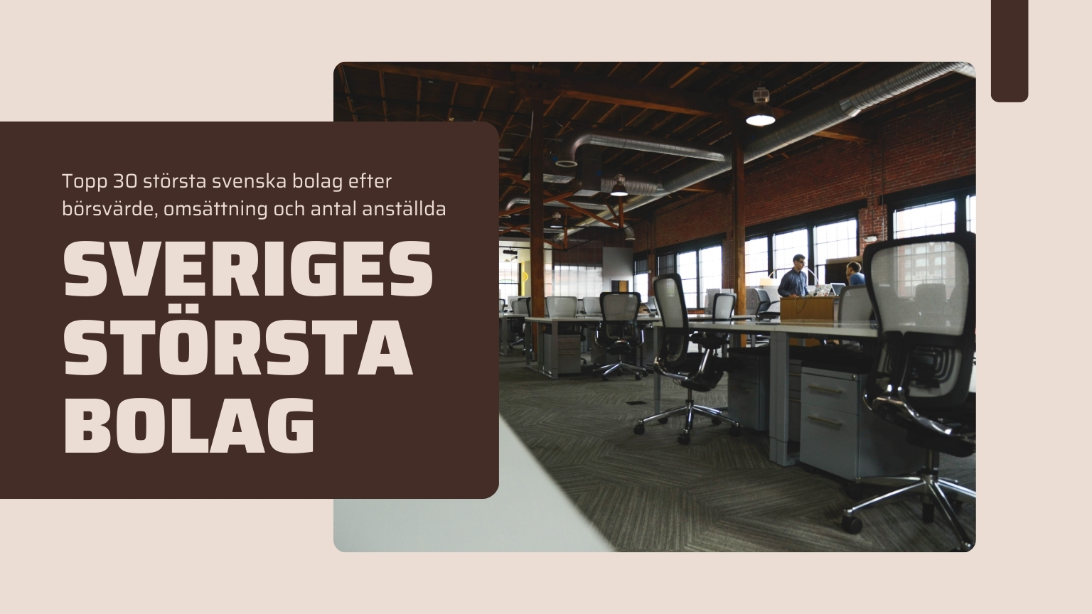 Banner med texten "Sveriges största bolag" och en bild av ett modernt kontorslandskap, representerande de 30 största svenska bolagen 2026.