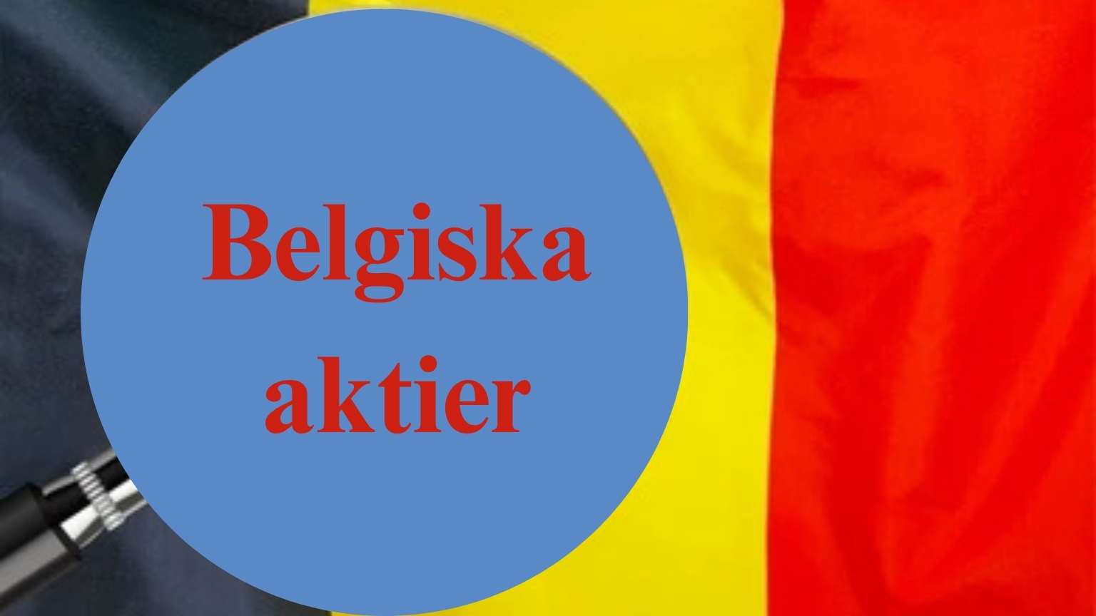 belgiska aktier, Euronext Brussels, belgisk flagga, investeringsanalys, europeiska aktier