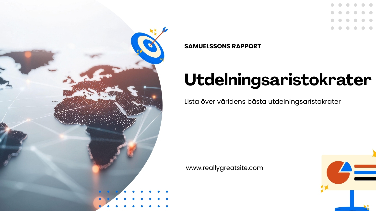 En världskarta med nätverkskopplingar och texten "Utdelningsaristokrater: Lista över världens bästa utdelningsaristokrater" från Samuelssons Rapport.