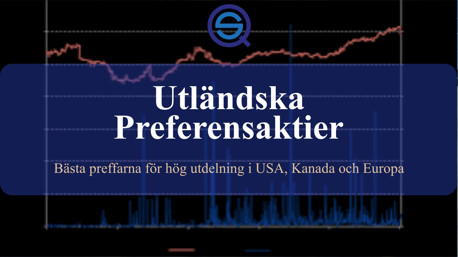 Dina Pengar 191 Samuelssons Rapport Utländska preferensaktier, bästa preffarna för hög utdelning, preferensaktier USA Kanada Europa, internationella utdelningsaktier, investera i utländska preffar.