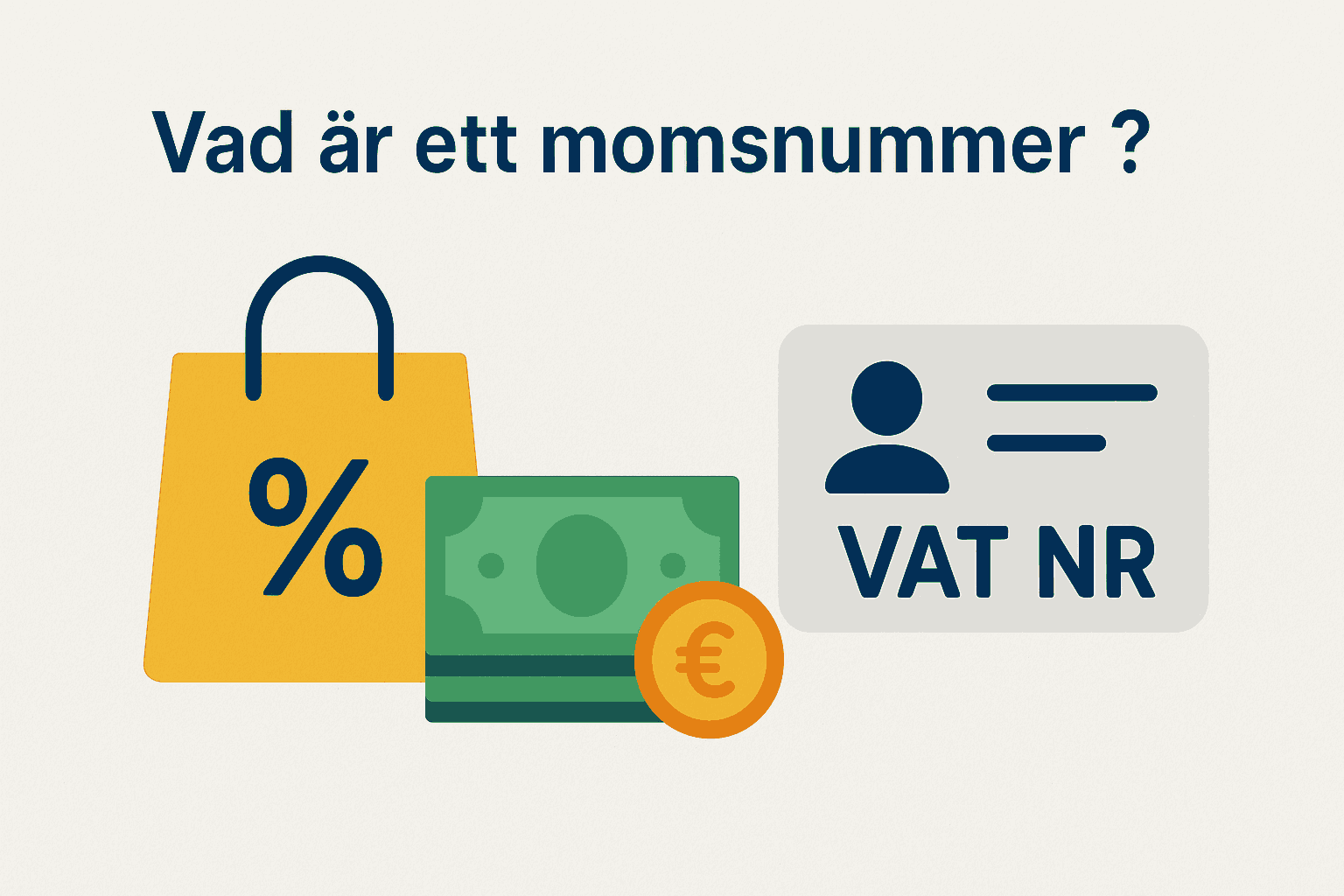 Momsnummer illustrerat med shoppingpåse, pengar och ID-kort med texten VAT NR