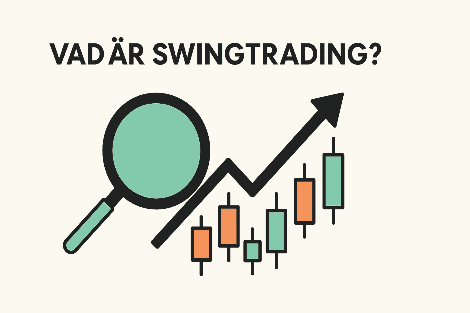 Illustration med förstoringsglas, stigande pil och candlestick-diagram under rubriken Vad är swingtrading?