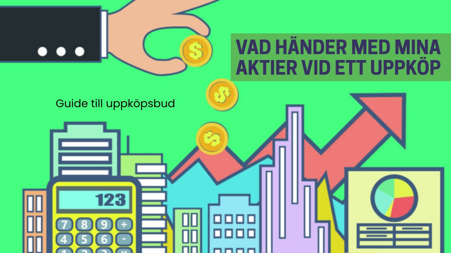 Dina Pengar 169 Samuelssons Rapport Aktier, uppköp, uppköpsbud, investering, guide, börsen, aktieägare, bolag, finans, marknad