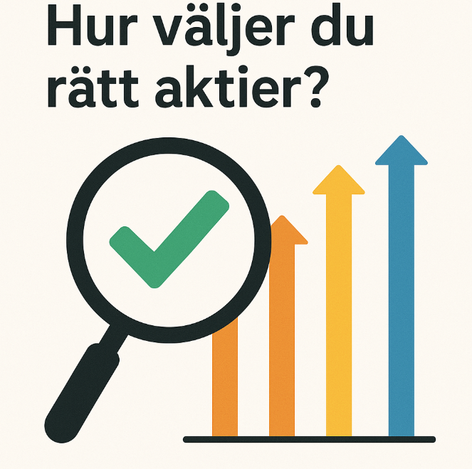 Köpa aktier – En enkel guide för nybörjare 2 Samuelssons Rapport Hur väljer du rätt aktier? – Illustration med förstoringsglas och en grön check-symbol framför stigande färgglada stapeldiagram.