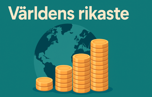 Infografik med texten ”Världens rikaste” över jordglob och växande staplar av guldmynt.