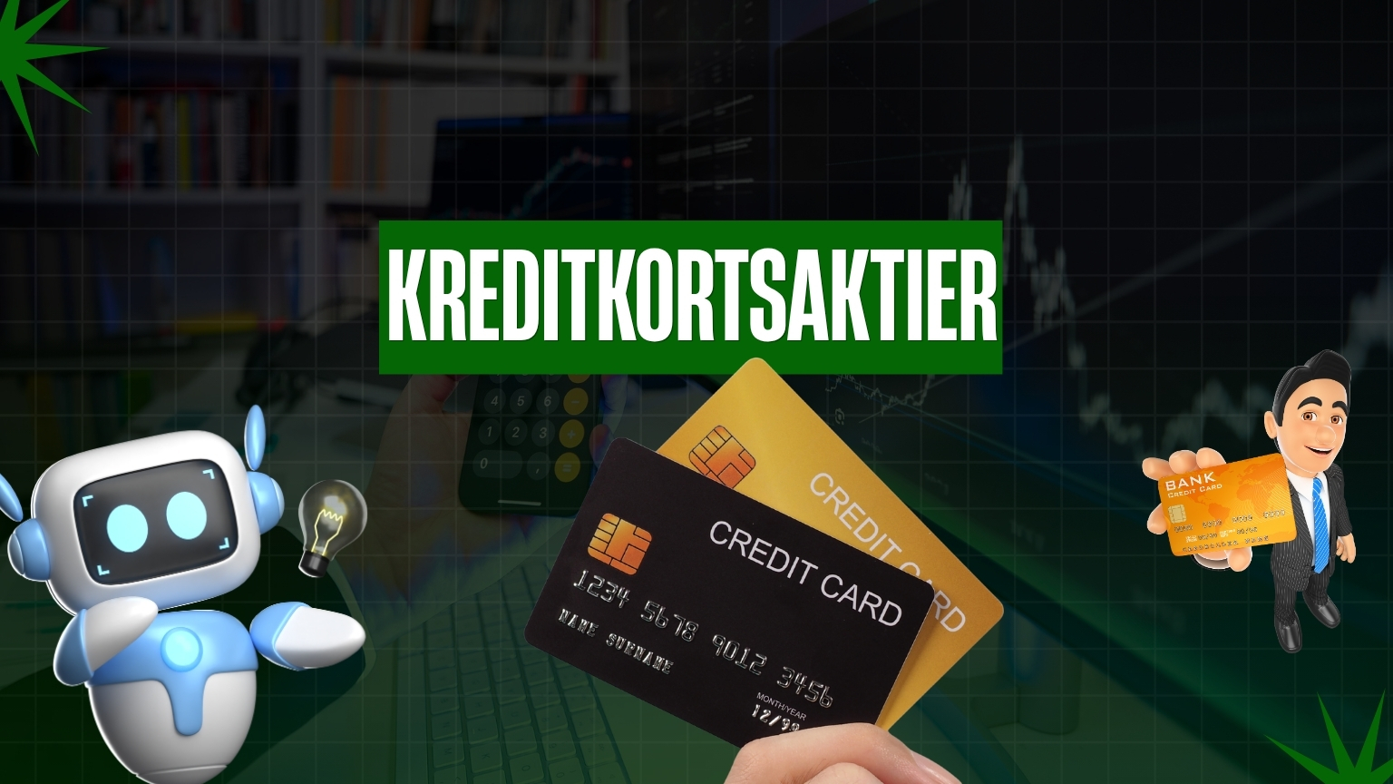 En illustration som visar kreditkort och börsgrafik med en robot och en karaktär, märkt med rubriken ”Kreditkortsaktier”.